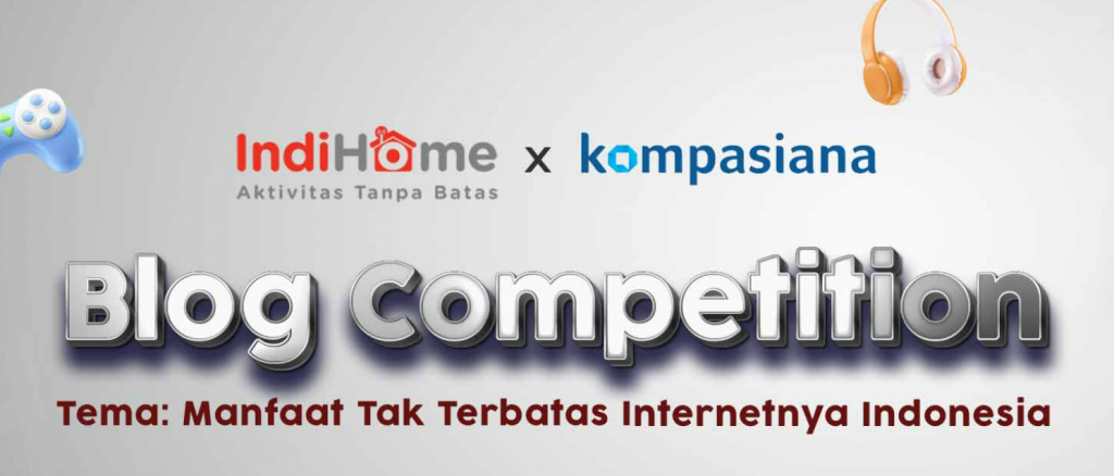 Blog Competition Terbesar 2022 dari IndiHome