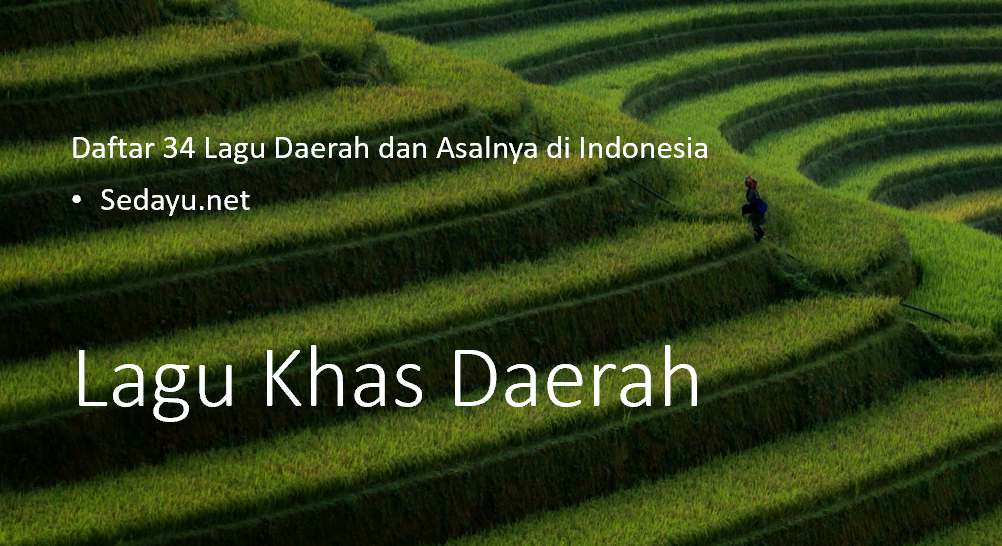 Daftar 34 Lagu Daerah dan Asalnya di Indonesia