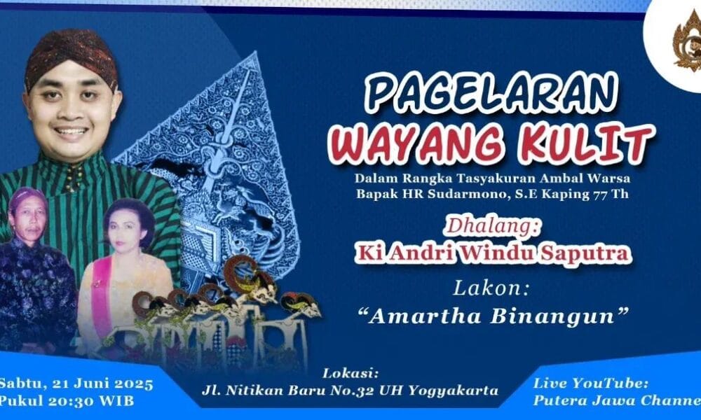 Pagelaran Wayang Kulit Lakon: "Amartha Binangun" Dalang Ki Andri Windu Saputra