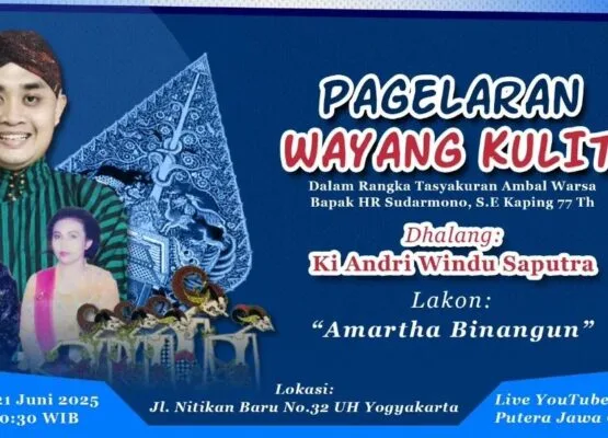 Pagelaran Wayang Kulit Lakon: "Amartha Binangun" Dalang Ki Andri Windu Saputra